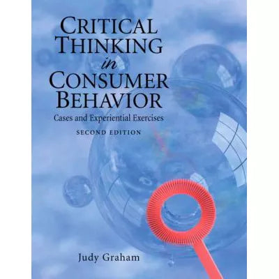 Critical Thinking in Consumer Behavior