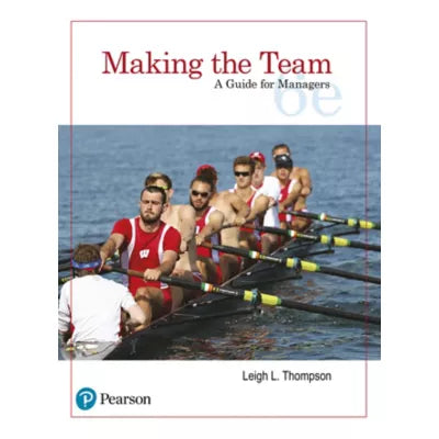 Making the Team : A Guide for Managers