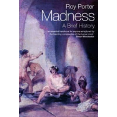 Madness: Brief History