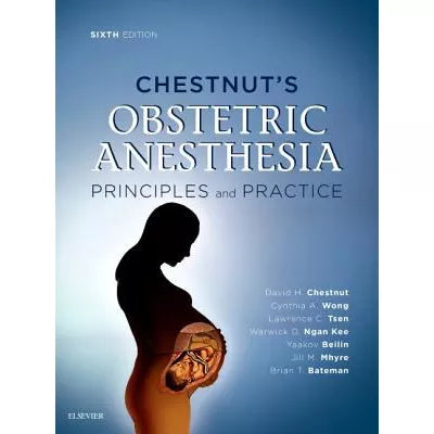 Chestnut's Obstetric Anesthesia E-Book