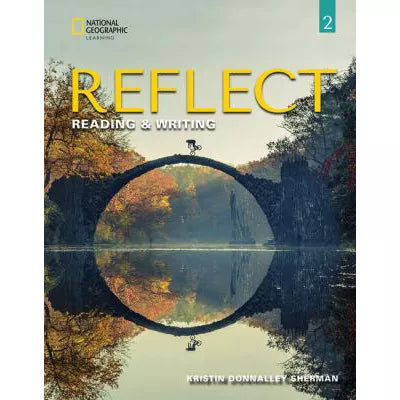 Reflect Reading &amp; Writing 2 1st Edition