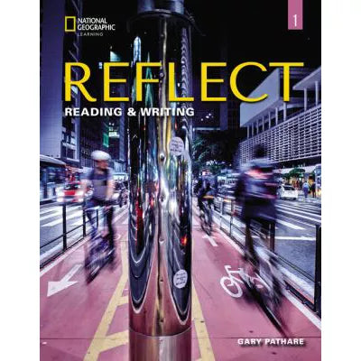Reflect Reading &amp; Writing 1: Student's Book with Online