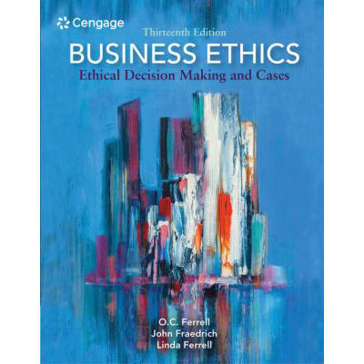 Business Ethics Ethical Decision Making &amp; Cases