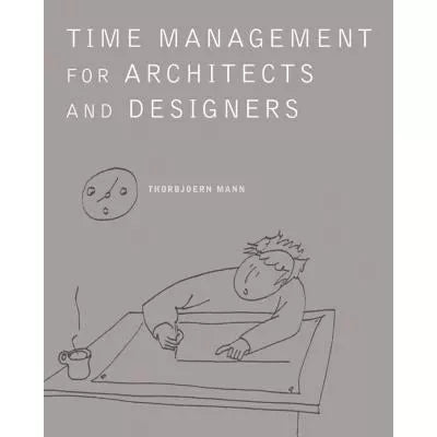 Time Management for Architects &amp; Designers