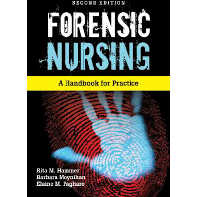 Forensic Nursing: Handbook for Practice