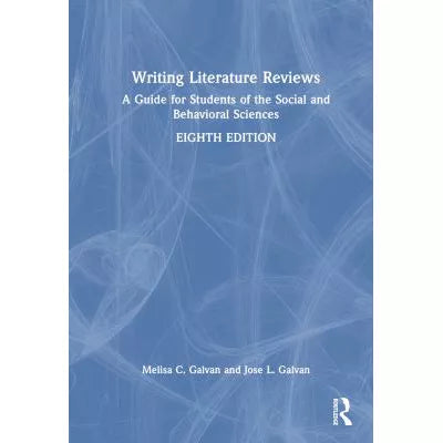 Writing Literature Reviews : A Guide for Students of the Social and Behavioral Sciences