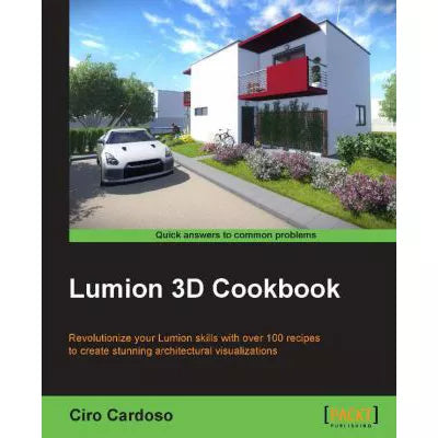 Lumion 3D Cookbook