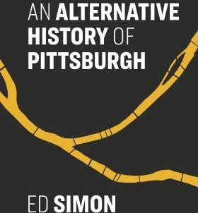 Alternative History of Pittsburgh